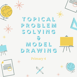 5-Day Topical Problem Solving & Model Drawing