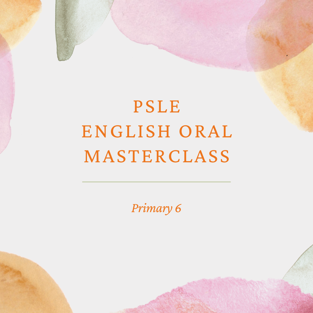 4-Day PSLE English Oral Masterclass